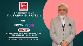 KP Group CMD, Dr. Faruk G. Patel Interview on NDTV Profit