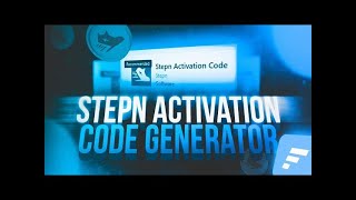 ✅ STEPN : HOW TO GET ACTIVATION CODE | STEPN REGISTRATION CODES | AUTO CODE GENERATOR
