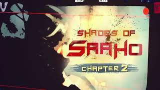 Shades of Sahoo Chapter-ll || Happy Birthday Shraddha Kapoor || Sahoo Prabhas ||