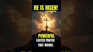 HE IS RISEN! ✝️ Easter Prayer That Breaks Chains FAST