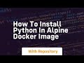 how to install python in alpine docker image