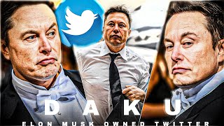 DAKU - Elon Musk own Twitter 😈 - Attitude status of Elon musk 🔥 - #twitter #shorts #elonmusk