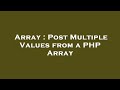 Array : Post Multiple Values from a PHP Array
