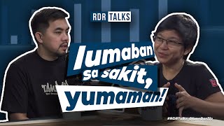 #rdrtalks | Lumaban sa Sakit, Yumaman!