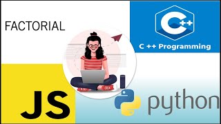 Factorial Program in JavaScript, Python, and C++ | Coding Tutorial