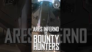 Crusader Ares Inferno vs 2 Bounty Hunters