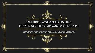 Brethren United Prayer Meeting /27/10/2022.