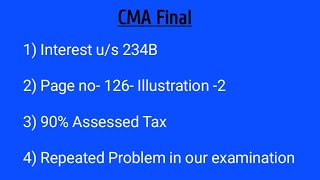 Interest u/s 234B - Important Problem |CMA Final|