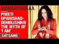 Maharishikaa | Demolishing pseudo non dual new age 'I AM' | Preeti Upanishad