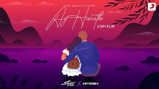 Ay Hairathe LoFi Flip (Official Remix) | Silent Ocean ft. Nitesh | Sony Music India | Bollywood Lofi
