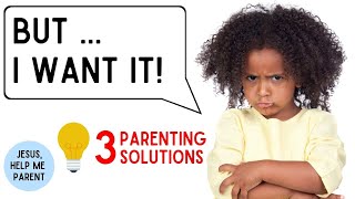 Stop My Kid from Being So Demanding | How to Teach Contentment to Kids