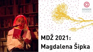 MDŽ 2021: ze šuplíku na veřejnost - Magdalena Šipka