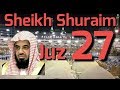 AL - QUR'AN JUZ 27 SHEIKH SHURAIM