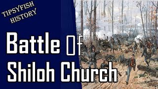 Battle of Shiloh Church: (civil war generals summary)