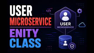 💥 Build User Entity Class in Spring Boot Microservice #javacoding | User Microservice