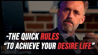 THESE RULES GIVES YOU THE LIFE THAT YOU DESIRE FOR! - Jordan Peterson | Motivation