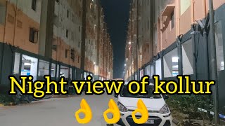 kollur 2bhk houses👉👉 night view👌👌👌 ఈ video మీ కోసమే....