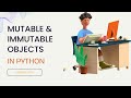 Mutable vs Immutable Objects in Python - skill0to1