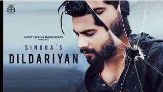 Dildariyan || Singaa || yaad teri aagi badla ch goliyan m mariyan || mein yaari tod deni song | new