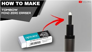 How To Make Tombow MONO Zero Eraser At Home | Step by step