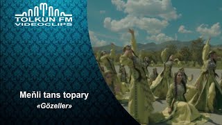 Meňli tans topary - Gözeller