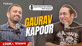 Comedy, Vlogging, West-Delhi Life, Nostalgia & Investment | Gaurav Kapoor | Kaafi Wild Hai Show Ep10