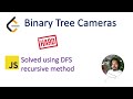 Binary Tree Cameras | Solution in JavaScript | LeetCode | DepthFirstSearch | Recursive Method