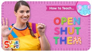 How To Teach "Open Shut Them" - A Great Kids' Song To Teach Opposites!