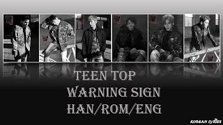 Teen Top - Warning Sign (Han/Rom/Eng) Lyrics