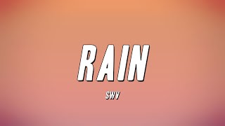 SWV - Rain (Lyrics)