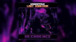 UNDERTALE LAST CORRIDOR OST: DECADENCE (SwapFell Papyrus theme)