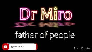 DR Miro father of people  _Vatadhaia Mozambique (by Xiggubo prod audio oficial