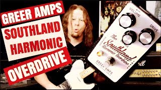 Greer Amps Southland Harmonic Overdrive Pedal Demo