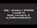SQL : Adding a WHERE clause to Zend_Validate_Db_NoRecordExists