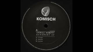 Samuli Kemppi - Escape [KOMISCH012]