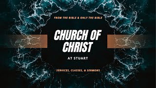 Stuart Church of Christ Livestream 12/1/24 PM Worship