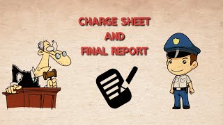 what is Charge Sheet and Final Report?/চার্জশীট এবং ফাইনাল রির্পোট কি?