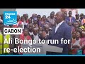 Gabon President Bongo to run for re-election in August • FRANCE 24 English