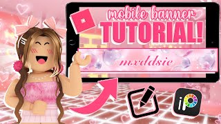 how to make a ROBLOX youtube banner on MOBILE! || mxddsie ♡