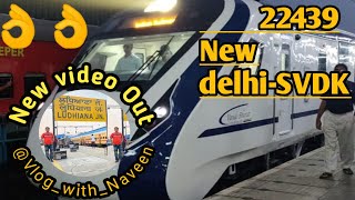 (22439) New Delhi - SVDK 🙏(Vande bharat express 🇮🇳)  shri mata vaishno devi 🙏@Vlog_with_Naveen