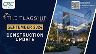 CRC The Flagship Construction Update - Sept 2024