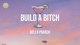 Bella Poarch - Build a Bitch (Lyric Video)