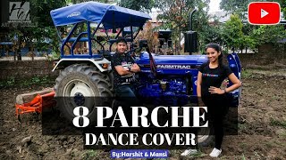 8 PARCHE | DANCE COVER | MANSI ULSHAI ft. HARSHIT ULSHAI | NEW PUNJABI SONG || Himani & Mansi
