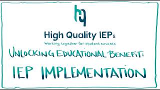 Unlocking Educational Benefit: IEP Implementation
