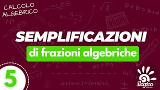 Frazioni algebriche - Semplificazioni - 5