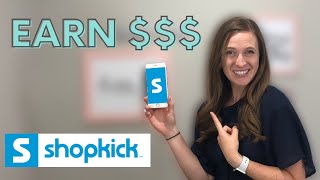 SHOPKICK Tutorial // How to Earn CASH Back