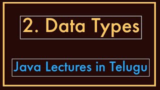 Data Types || Java lectures in Telugu
