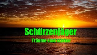 Schürzenjäger - Träume sind stärker  - Von Klaus Christ