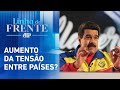 Brasil comete “agressão” contra Maduro, afirma governo venezuelano | LINHA DE FRENTE