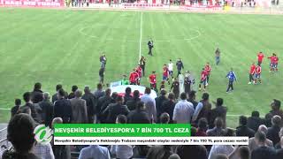 NEVŞEHİR BELEDİYESPOR'A 7 BİN 700 TL CEZA